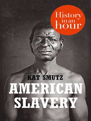 cover image of American Slavery in an Hour